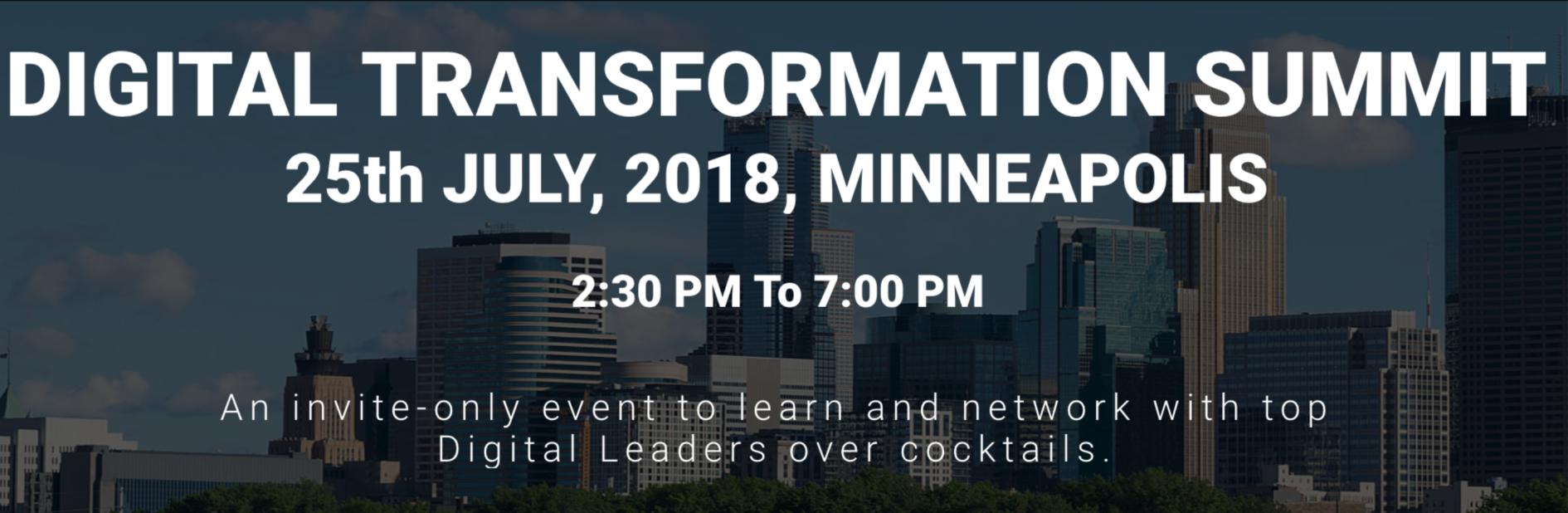 The Digital Transformation Summit will take place on July 25th in Minneapolis.