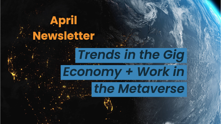 Trends in the Gig Economy + Work in the Metaverse