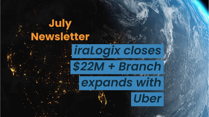 iraLogix closes $22M + Branch expands with Uber